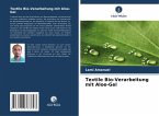 Textile Bio-Verarbeitung mit Aloe-Gel