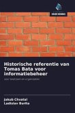 Historische referentie van Tomas Bata voor informatiebeheer