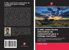 O GNL como forma alternativa de combustível para o tráfego marítimo - Tuhan, Emrah