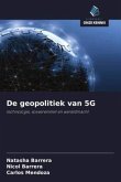 De geopolitiek van 5G De geopolitiek van 5G