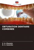 OBTURATION DENTAIRE COMBINÉE OBTURATION DENTAIRE COMBINÉE