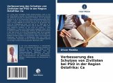 Verbesserung des Schutzes von Zivilisten bei PSO in der Region Ostafrika: Ca Verbesserung des Schutzes von Zivilisten bei PSO in der Region Ostafrika: Ca