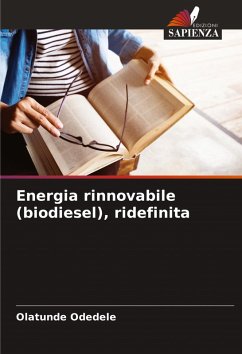 Energia rinnovabile (biodiesel), ridefinita - Odedele, Olatunde