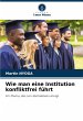 Wie man eine Institution konfliktfrei... - Bild 1