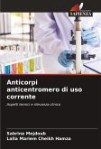 Anticorpi anticentromero di uso corrente Anticorpi anticentromero di uso corrente