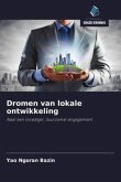 Dromen van lokale ontwikkeling Dromen van lokale ontwikkeling