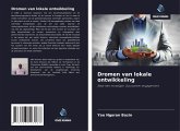 Dromen van lokale ontwikkeling Dromen van lokale ontwikkeling