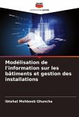Modélisation de l'information sur les bâtiments et gestion des installations Modélisation de l'information sur les bâtiments et gestion des installations