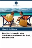 Die Marktmacht des Seniorentourismus in Bali, Indonesien Die Marktmacht des Seniorentourismus in Bali, Indonesien