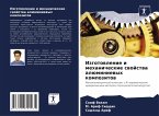 Izgotowlenie i mehanicheskie swojstwa alüminiewyh kompozitow