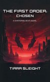 The First Order: Chosen (eBook, ePUB) The First Order: Chosen (eBook, ePUB)