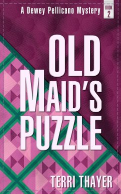 Cover Old Maid's Puzzle (A Dewey Pellicano Mystery, #2) (eBook, ePUB)