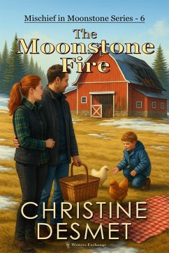 Cover The Moonstone Fire (Mischief in Moonstone, #6) (eBook, ePUB)