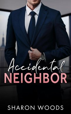 Cover Accidental Neighbor (The Gentlemen Series, #1) (eBook, ePUB)