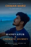 Madhavpur: A Cinematic Journey - The Untold Story (eBook, ePUB)