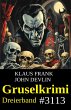 Gruselkrimi Dreierband 3113 (eBook,... - Bild 1