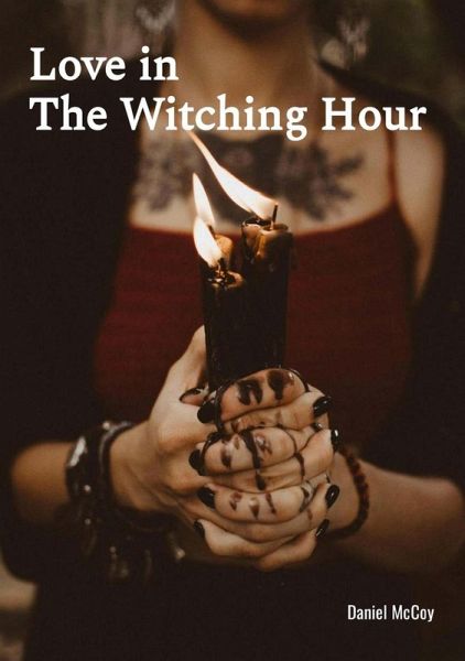 Love in The Witching Hour (eBook, ePUB) Love in The Witching Hour (eBook, ePUB)