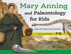 Mary Anning and Paleontology for Kids (eBook, PDF) - Bearce, Stephanie