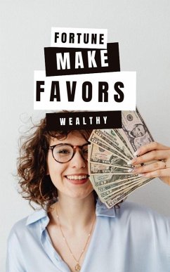 Fortune Favors the Wealthy (eBook, ePUB) - Cash, Ale