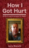 How I Got Hurt (eBook, ePUB) How I Got Hurt (eBook, ePUB)