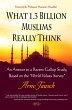 What 1.3 Billion Muslims Really Think... - Bild 1