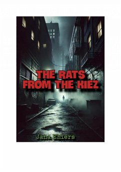 The Rats from the Kiez (eBook, ePUB) - Ehlers, Jana