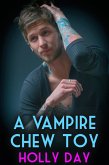 Vampire Chew Toy (eBook, ePUB) Vampire Chew Toy (eBook, ePUB)