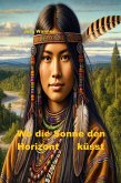 Wo die Sonne den Horizont küsst (eBook, ePUB)