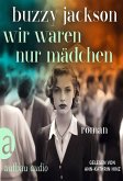 W¿i­r w­ar­en n­ur M¿äd­ch­en: Roman (eBook, ePUB)