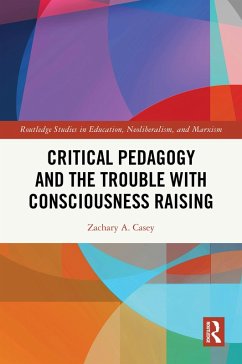 Cover Critical Pedagogy and the Trouble with Consciousness Raising (eBook, ePUB)