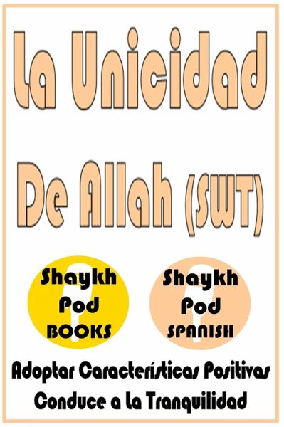 La Unicidad De Allah (SWT) (eBook, ePUB) La Unicidad De Allah (SWT) (eBook, ePUB)