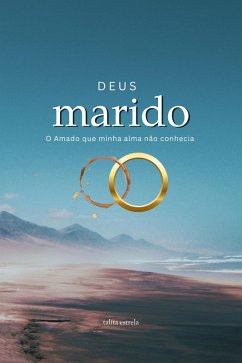 Deus Marido (eBook, ePUB) - Estrela, Talita