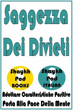 Saggezza Dei Divieti (eBook, ePUB) - Italian, ShaykhPod