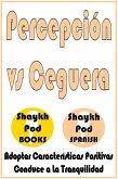 Percepción vs Ceguera (eBook, ePUB)