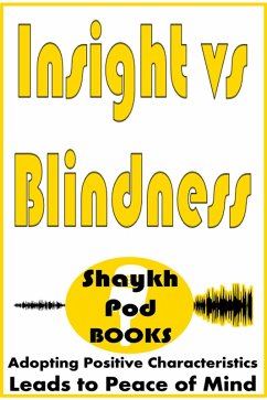 Insight vs Blindness (eBook, ePUB) - Books, ShaykhPod