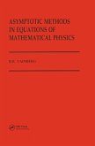Asymptotic Methods in Equations of Mathematical Physics (eBook, PDF)