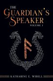 The Guardian's Speaker Volume One (eBook, ePUB)