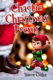 Chaotic Christmas Poems (eBook, ePUB)