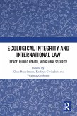 Ecological Integrity and International Law (eBook, PDF)