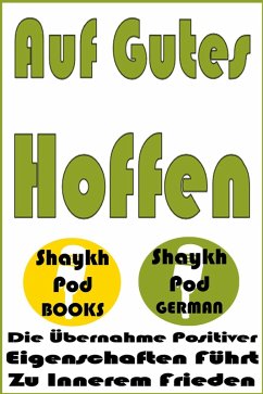 Auf Gutes Hoffen (eBook, ePUB) - German, ShaykhPod