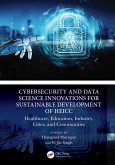 Cybersecurity and Data Science Innovations for Sustainable Development of HEICC (eBook, ePUB)