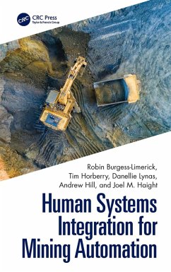 Human Systems Integration for Mining Automation (eBook, PDF) - Burgess-Limerick, Robin; Horberry, Tim; Lynas, Danellie; Hill, Andrew; Haight, Joel M