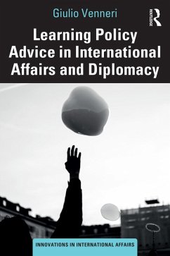 Learning Policy Advice in International Affairs and Diplomacy (eBook, ePUB) - Venneri, Giulio