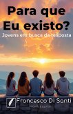 Para que Eu existo? (eBook, ePUB)