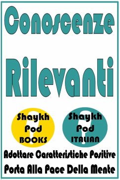 Conoscenze Rilevanti (eBook, ePUB) - Italian, ShaykhPod