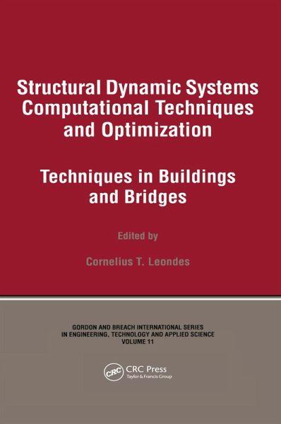 Structural Dynamic Systems Computational Techniques and Optimization (eBook, PDF) Structural Dynamic Systems Computational Techniques and Optimization (eBook, PDF)