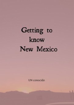 Getting to know New Mexico Getting to know New Mexico