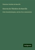 Oeuvres de Théodore de Banville Oeuvres de Théodore de Banville
