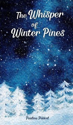 The Whisper of Winter Pines - Pähkel, Paulina