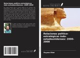 Relaciones político-estratégicas indo-estadounidenses: 2000-2008